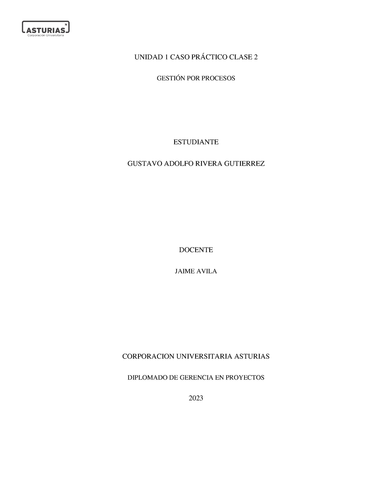 Casos Practico Unidad 1 - UNIDAD 1 CASO PRÁCTICO CLASE 2 GESTIÓN POR ...