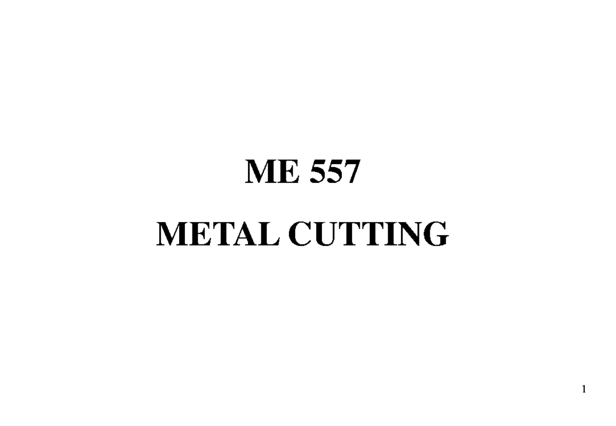 557 Ch 4 20 ME 557 METAL CUTTING TOOL LİFE & TOOL WEAR CHAPTER 4 The basic wear mechanisms
