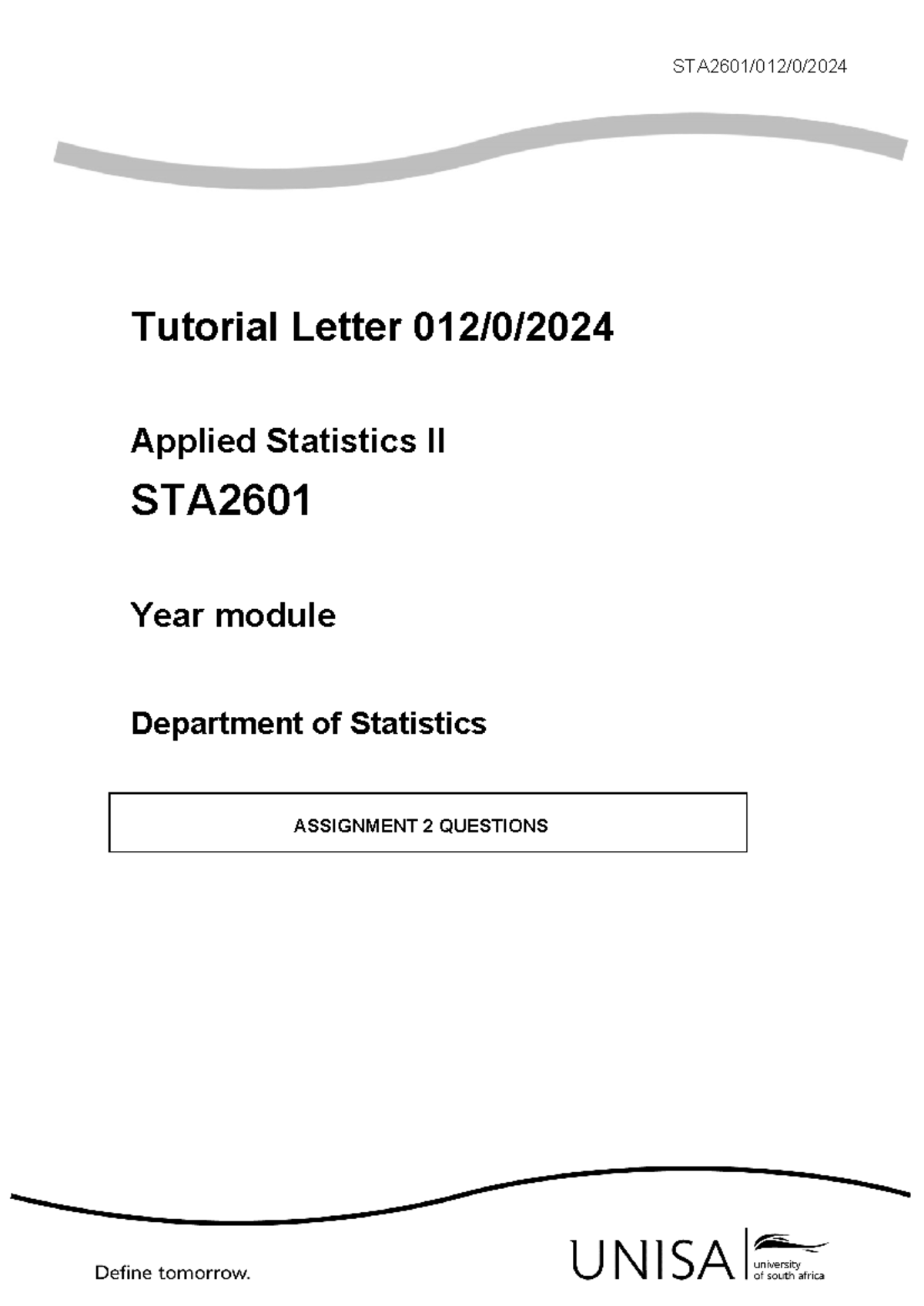 STA2601 2024 TL 012 0 E Assignment 2 - STA2601/012/0/ Tutorial Letter ...