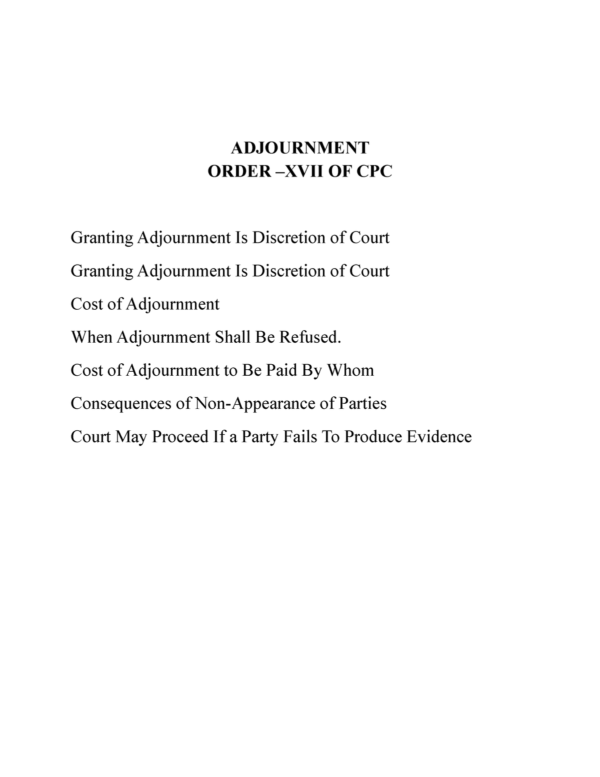 Adjournment - Cost Of Adjournment To Be Paid By Whom Consequences Of ...