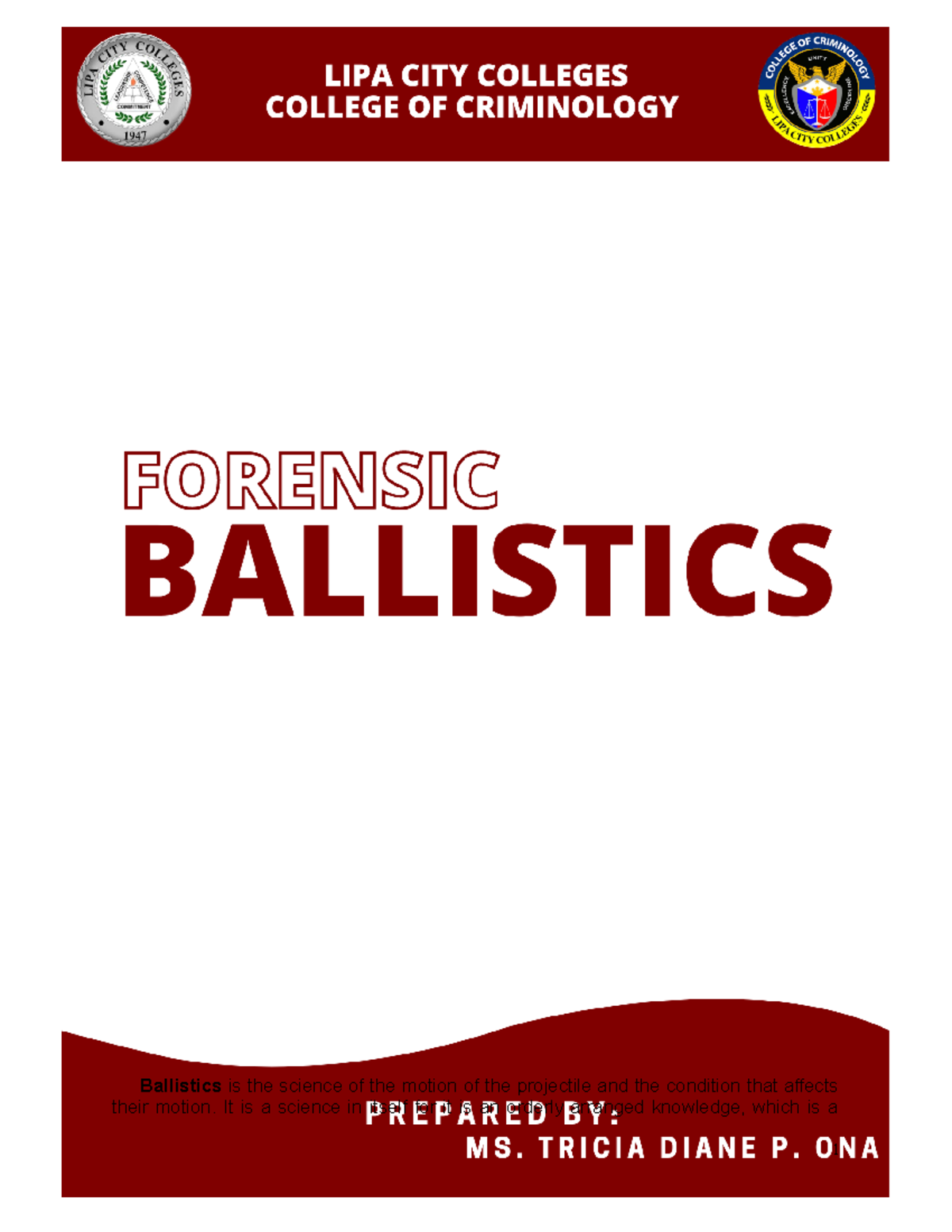 Ballistics Lecture Ballistics is the science of the motion of the