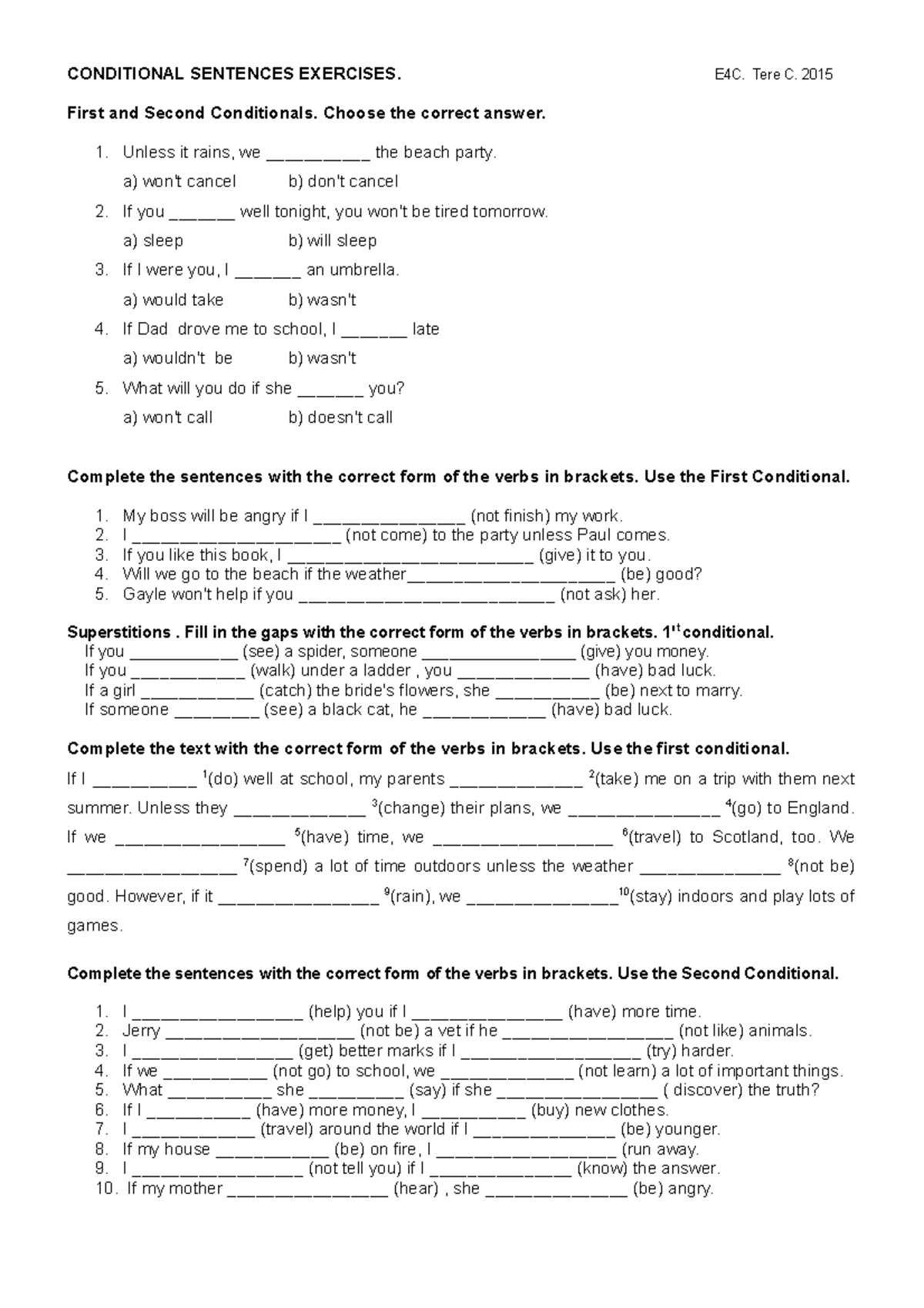 Conditionals Exercises - CONDITIONAL SENTENCES EXERCISES. E4C. Tere C ...