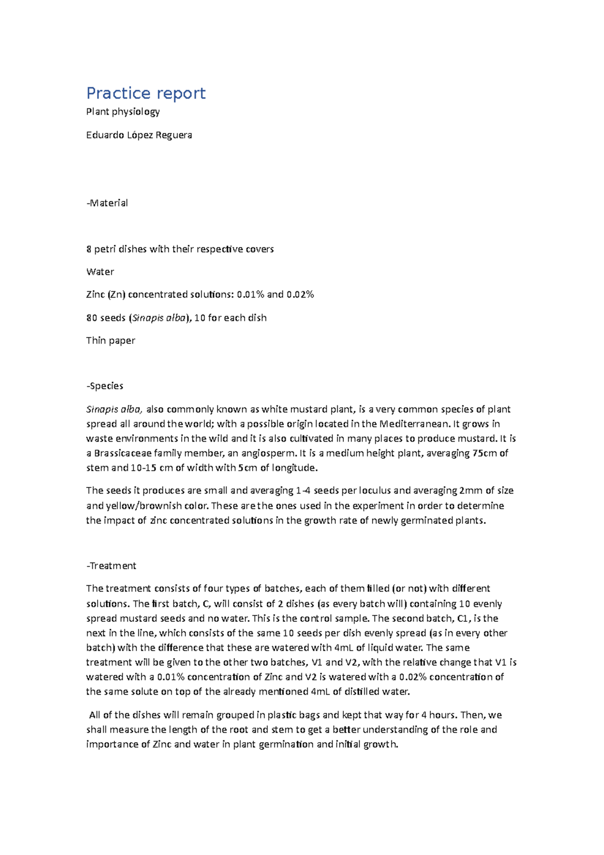 Practice report Plant Physiology Practice report Plant physiology Eduardo López Reguera