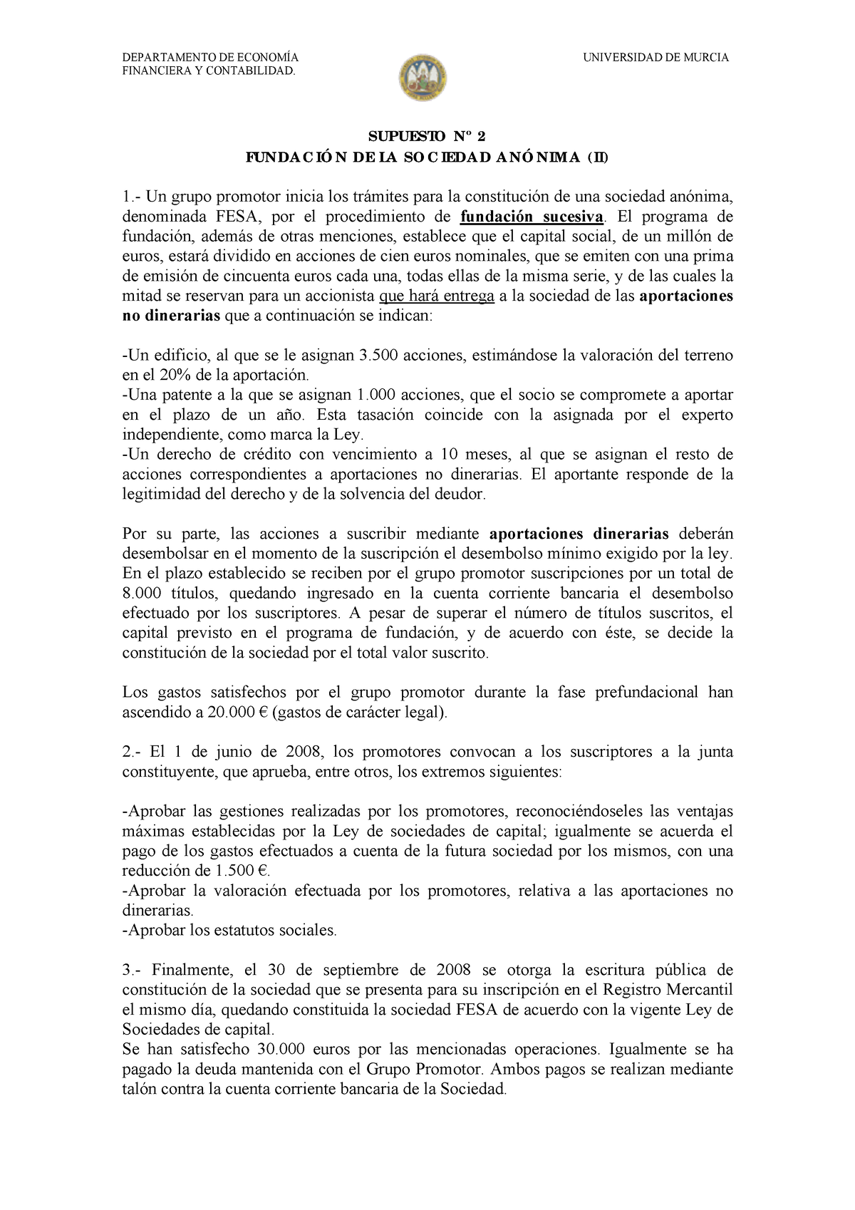 Supuesto 02 - Fundación de la sociedad anónima II 2021-22 - FINANCIERA ...