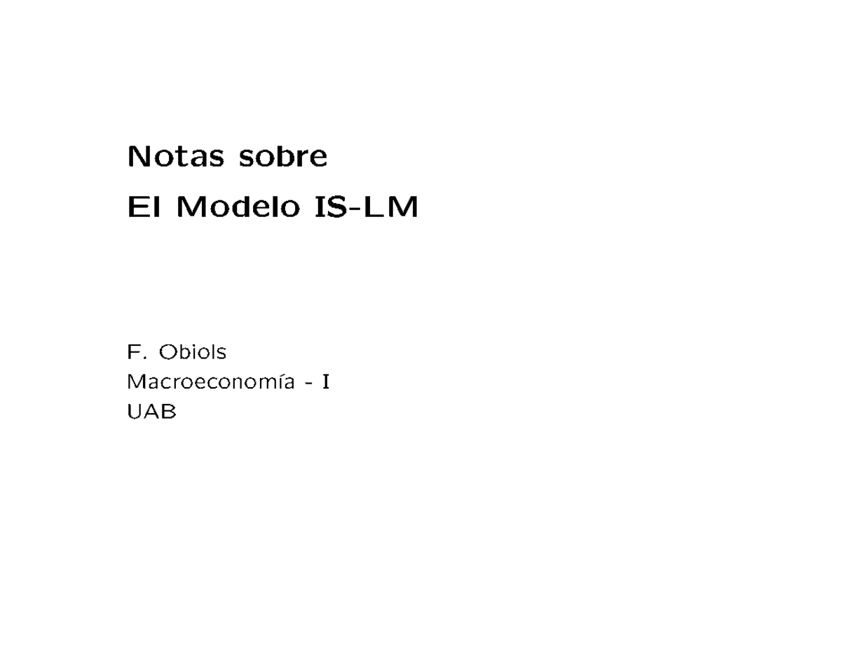 Tema 5. Modelo IS-LM (Macroeconomia I) - Notas Sobre El Modelo IS-LM F ...