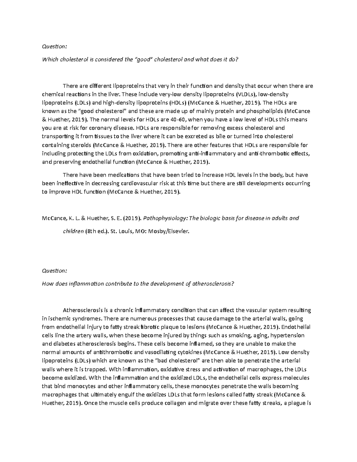 Knowledge quiz 1 Question Which cholesterol is considered the “good
