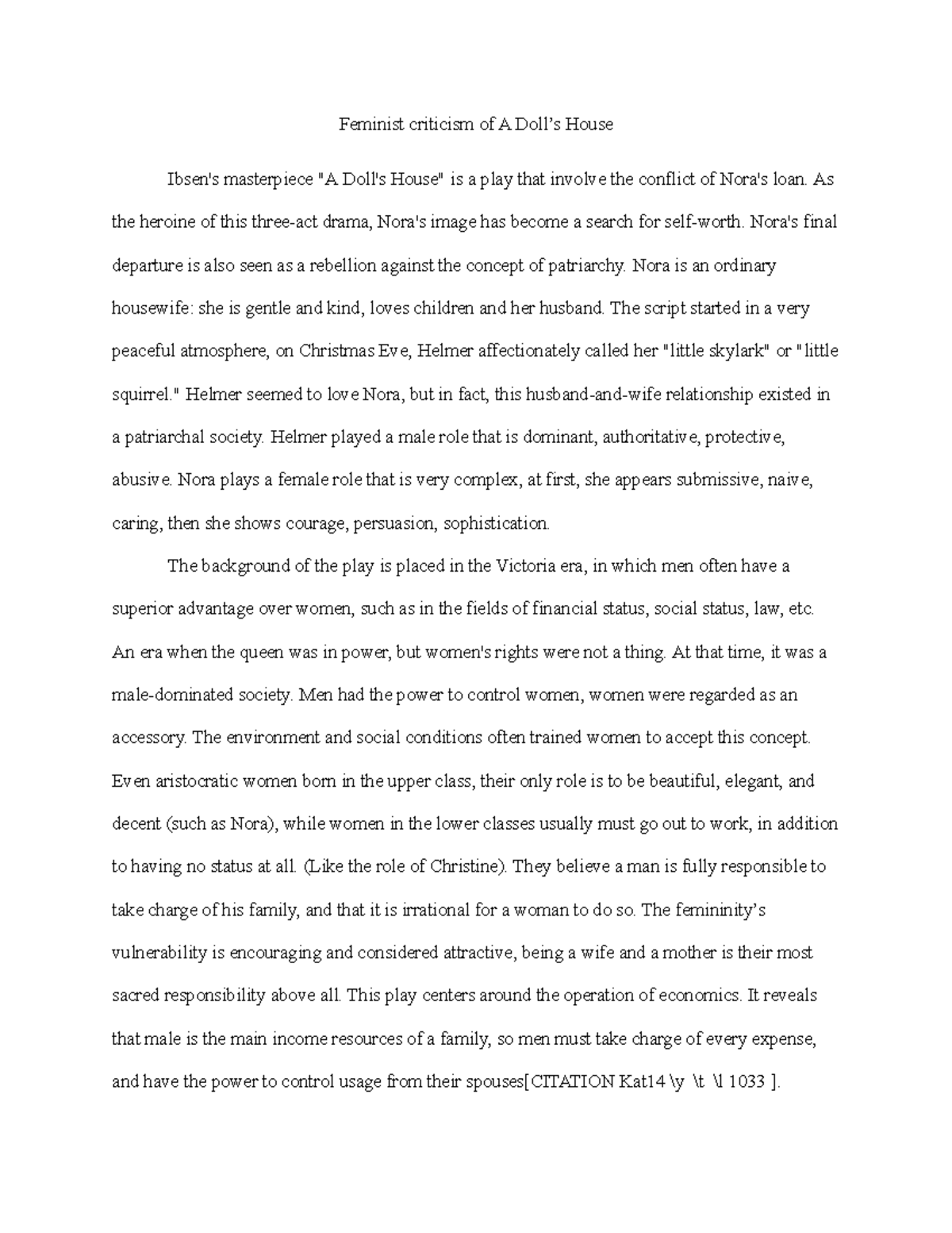 Paper 4 A Doll’s House Feminist criticism of A Doll’s House Ibsen's masterpiece "A Doll's