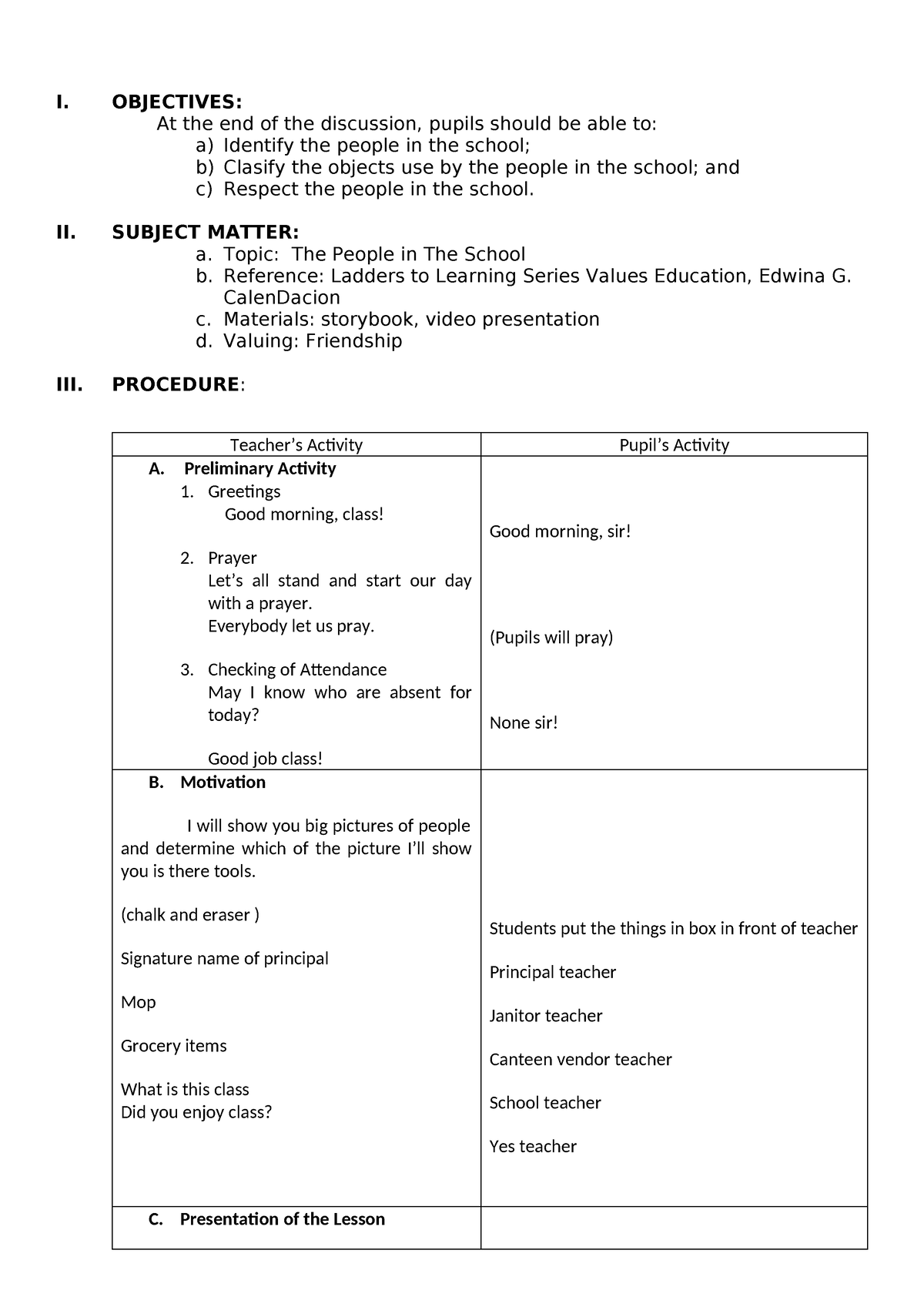 Detailed lesson plan in Values education - for merge - I. OBJECTIVES ...