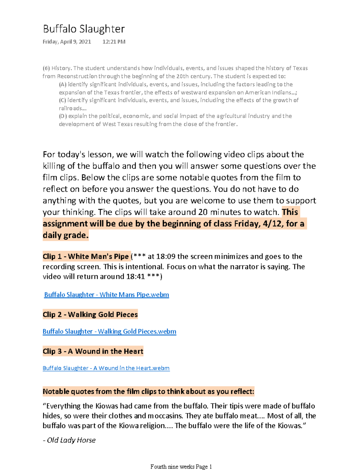 Buffalo slaughter assignment - (6) History. The student understands how ...