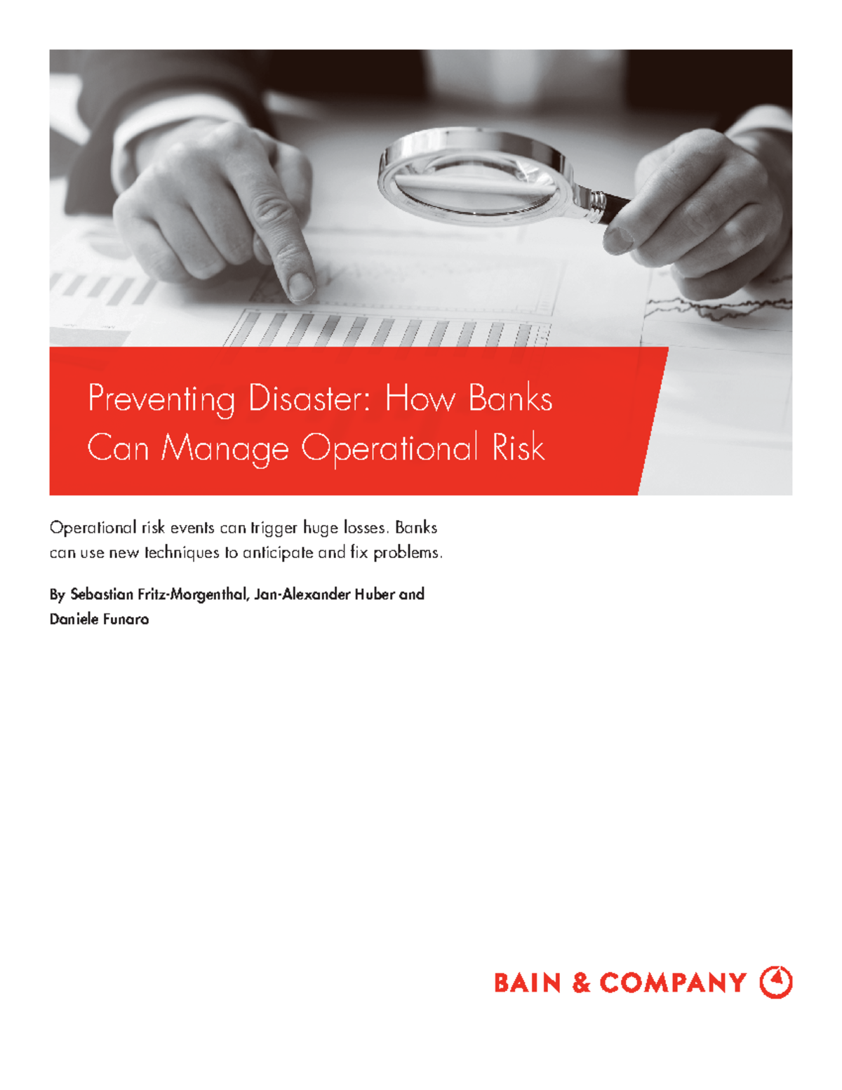 Bain Brief How Banks Can Manage Operational Risk Copy Preventing Disaster How Banks Can 
