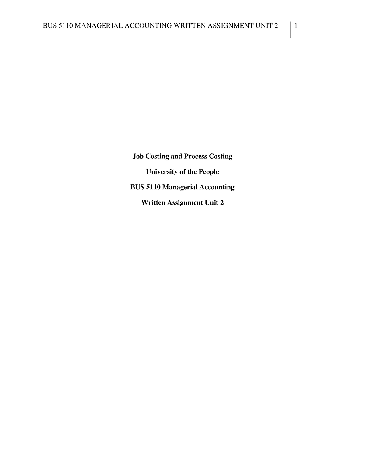 BUS 5110 Written Assignment Unit 2 - Job Costing And Process Costing ...