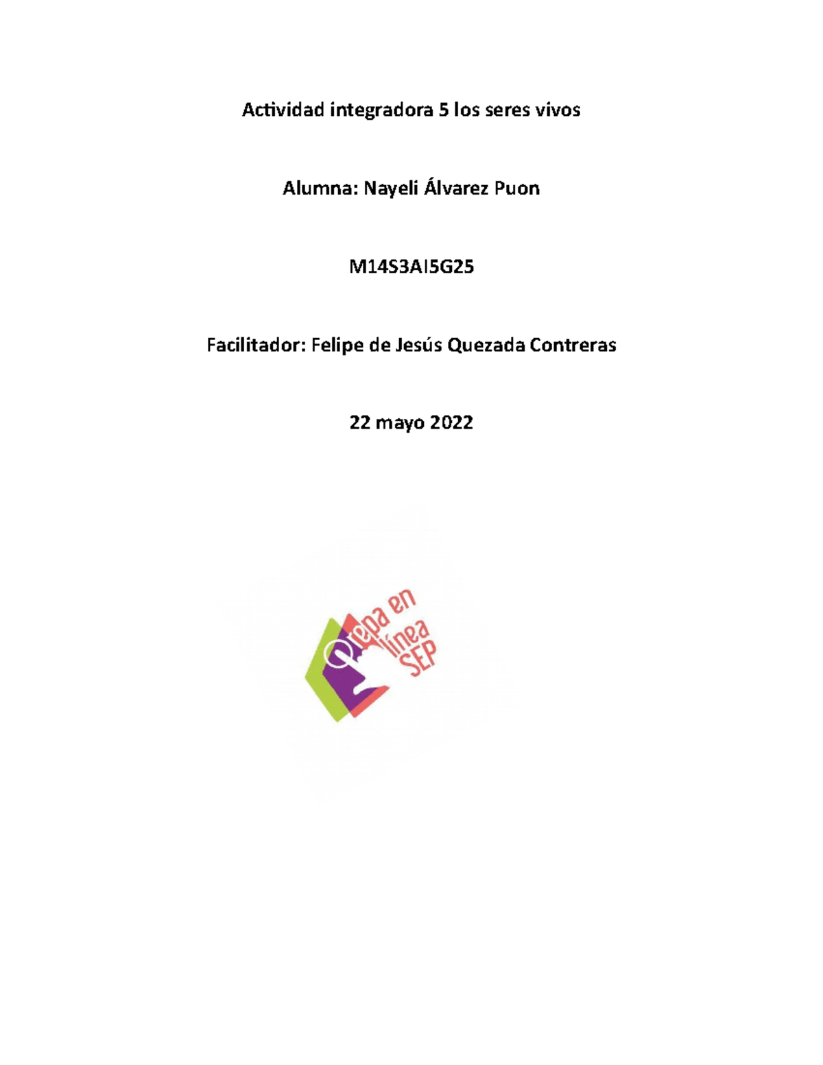 Álvarez Puon Nayeli M14S3AI5 - Actividad Integradora 5 Los Seres Vivos ...