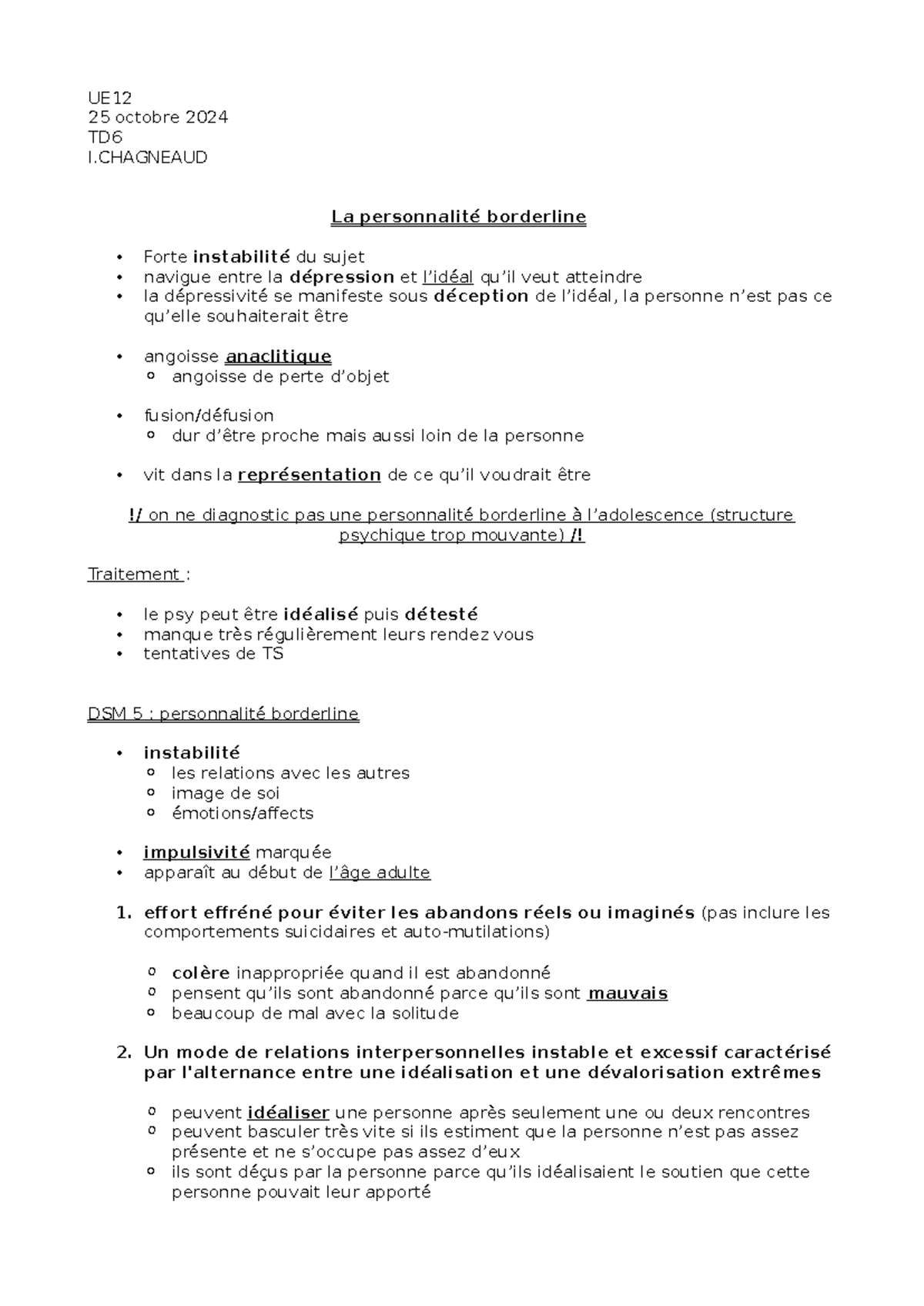 Personnalité borderline - effort effréné pour éviter les abandons réels ...