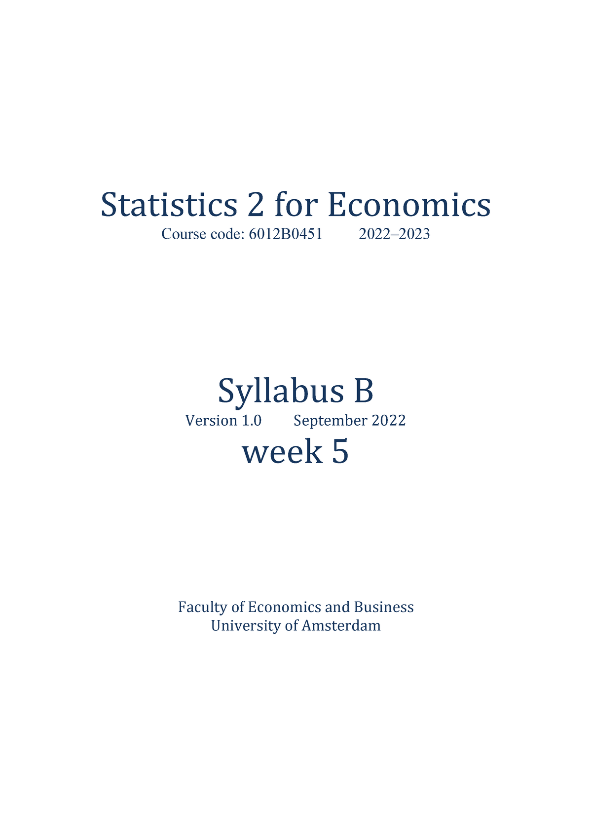 Stat2 2022 Syllabus B V1.0 - Statistics 2 For Economics Course Code ...