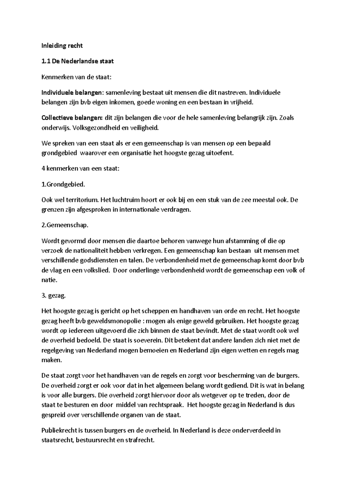 Samenvatting Inleiding Recht compleet Inleiding recht 1 De Nederlandse staat Kenmerken van de Samenvatting Inleiding Recht compleet Inleiding recht 1 De Nederlandse staat Kenmerken van de