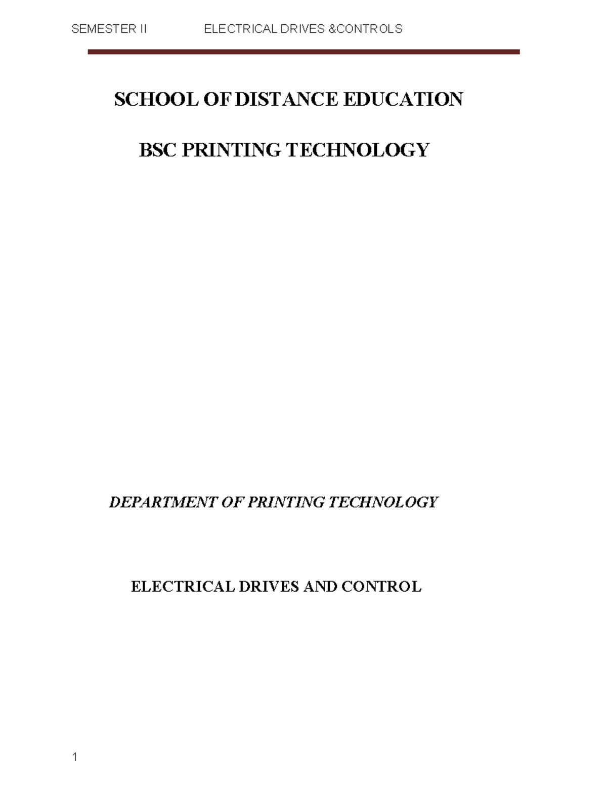 Electrical Drives AND Control Notes SCHOOL OF DISTANCE EDUCATION BSC