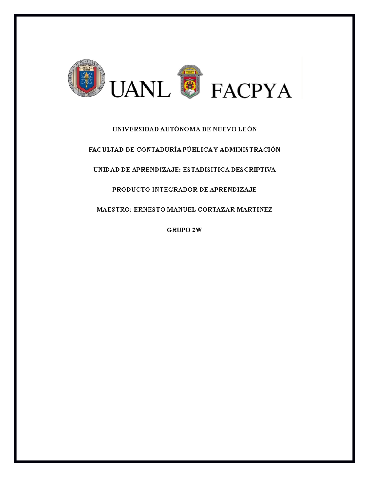 PIA Estadistica - UNIVERSIDAD AUTÓNOMA DE NUEVO LEÓN FACULTAD DE ...