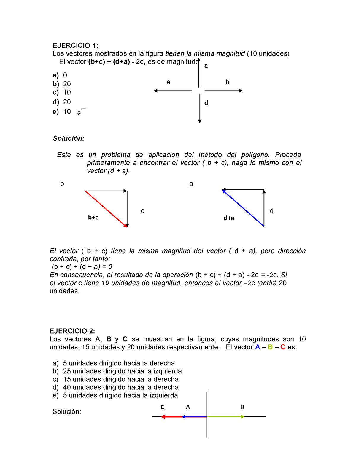 Ejercicio Vectores - B+c D+a EJERCICIO 1: Los Vectores Mostrados En La ...