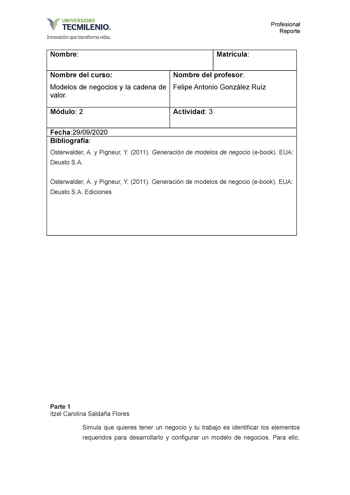 Actividad 3 Modelos - Modelo de negocio y cadena de valor - Reporte Nombre  : Matrícula : Nombre del - Studocu