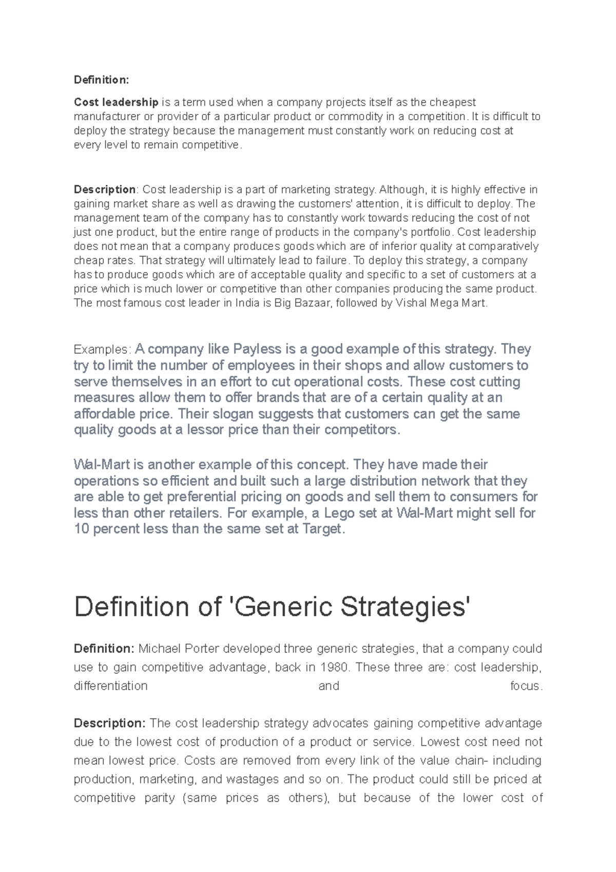 Definition Definition Cost leadership is a term used when a company