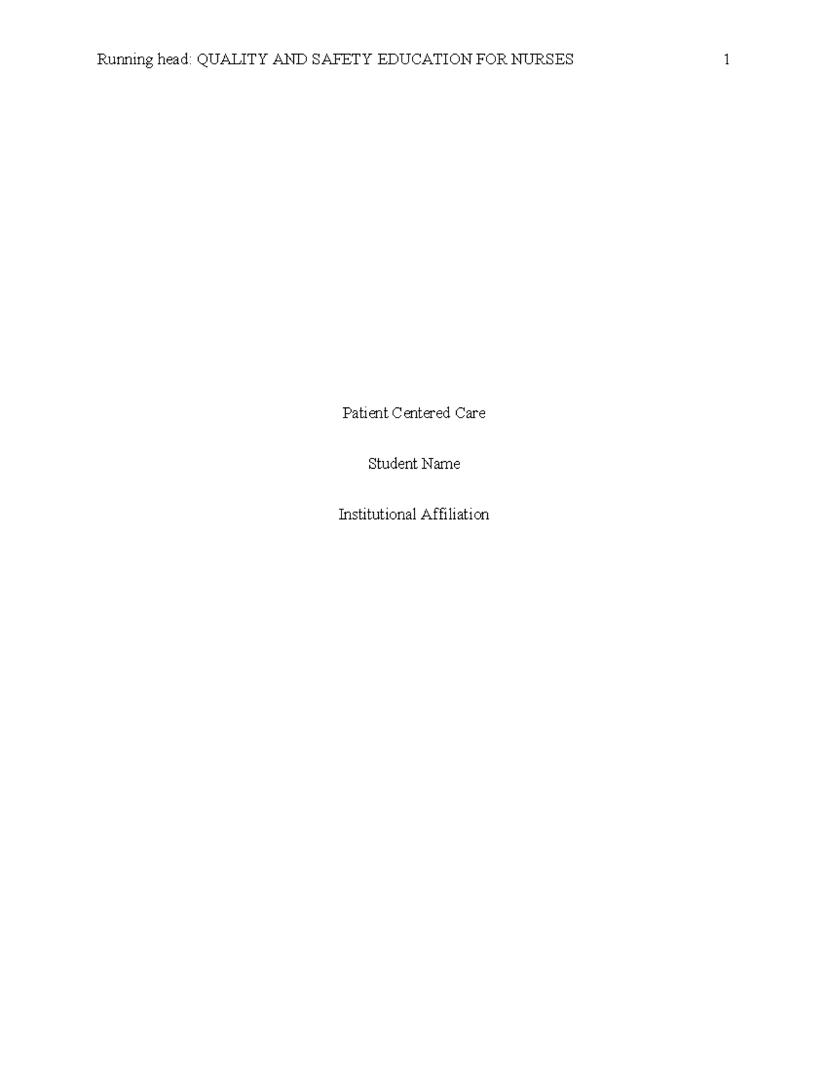 QSEN - Practices work - Running head: QUALITY AND SAFETY EDUCATION FOR ...