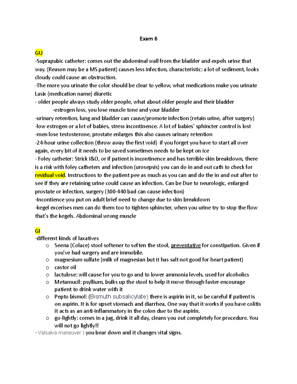 Exam 6 - exam review - Exam 6 GU -Suprapubic catheter: comes out the ...