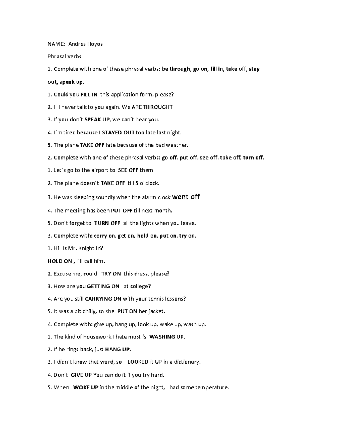 TASK - quiz - NAME: Andres Hoyos Phrasal verbs Complete with one of ...