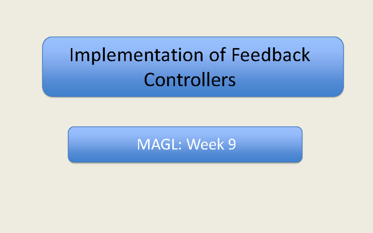 Implementation Of Feedback Controller Implementation of Feedback