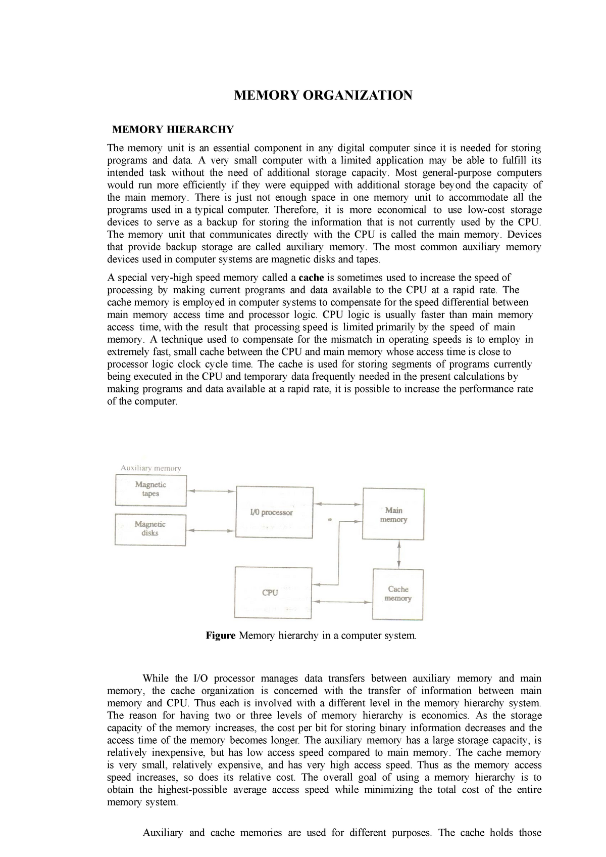 UNIT 4 Memory Organization MEMORY ORGANIZATION MEMORY HIERARCHY The 