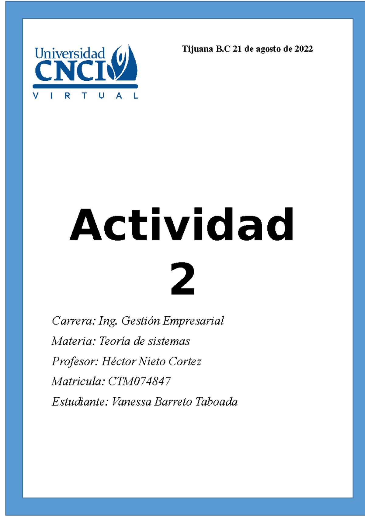Actividad 2 Teoria De Sistemas Tijuana B 21 De Agosto De 2022