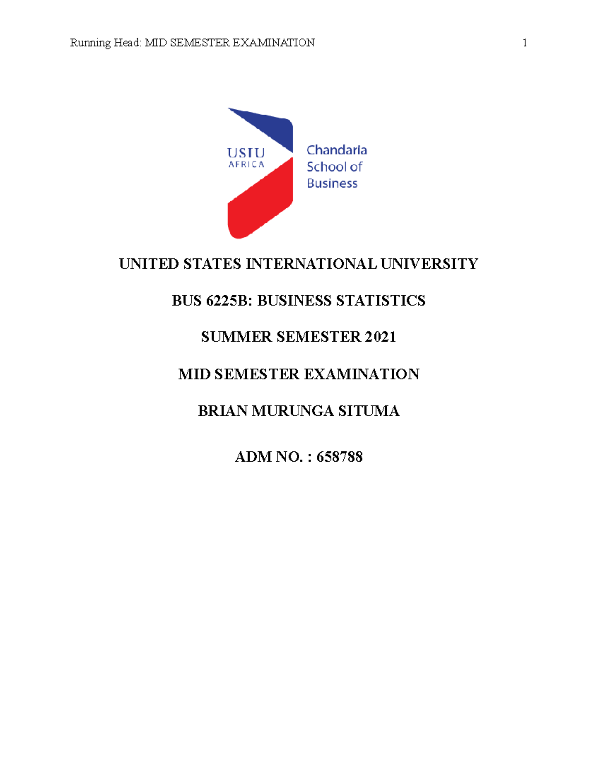 Mid Sem Exam Statistics - Running Head: MID SEMESTER EXAMINATION 1 ...