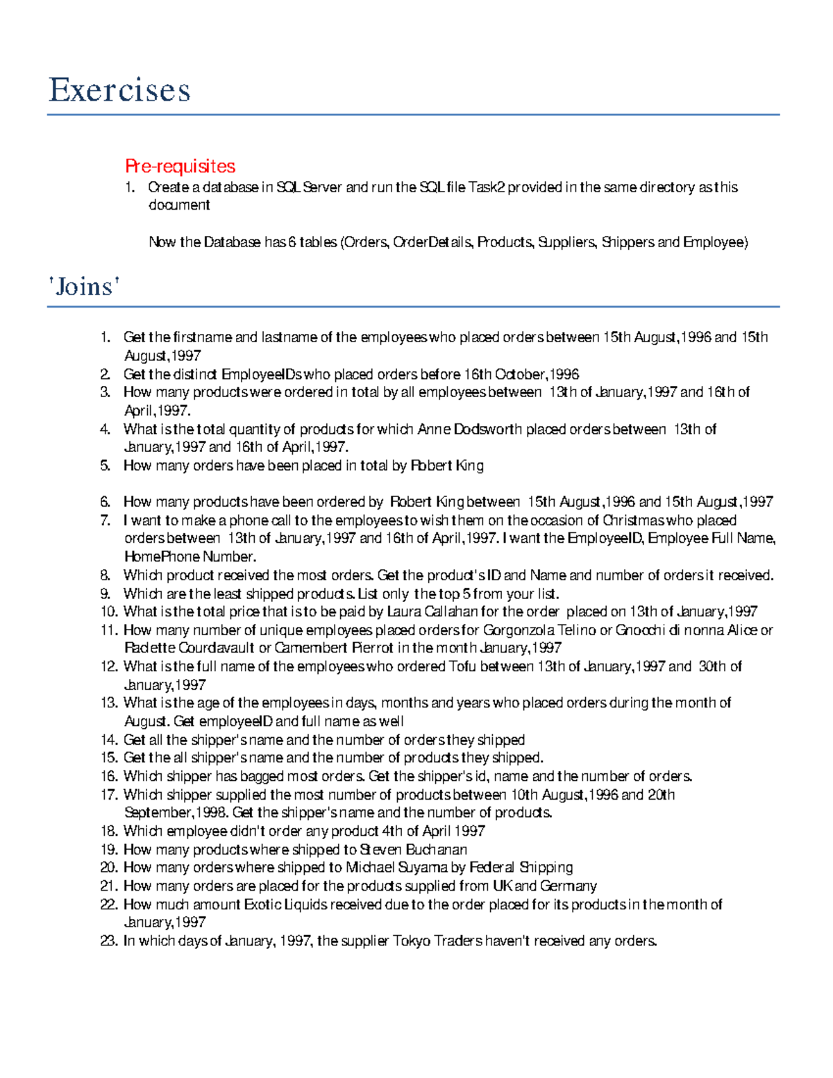 Session 2 Questions - Exercises Pre-requisites Create a database in SQL ...