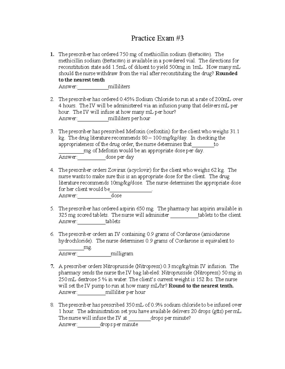 Practice Med Cal 3+%284%29 - Practice Exam # 3 The prescriber has ...