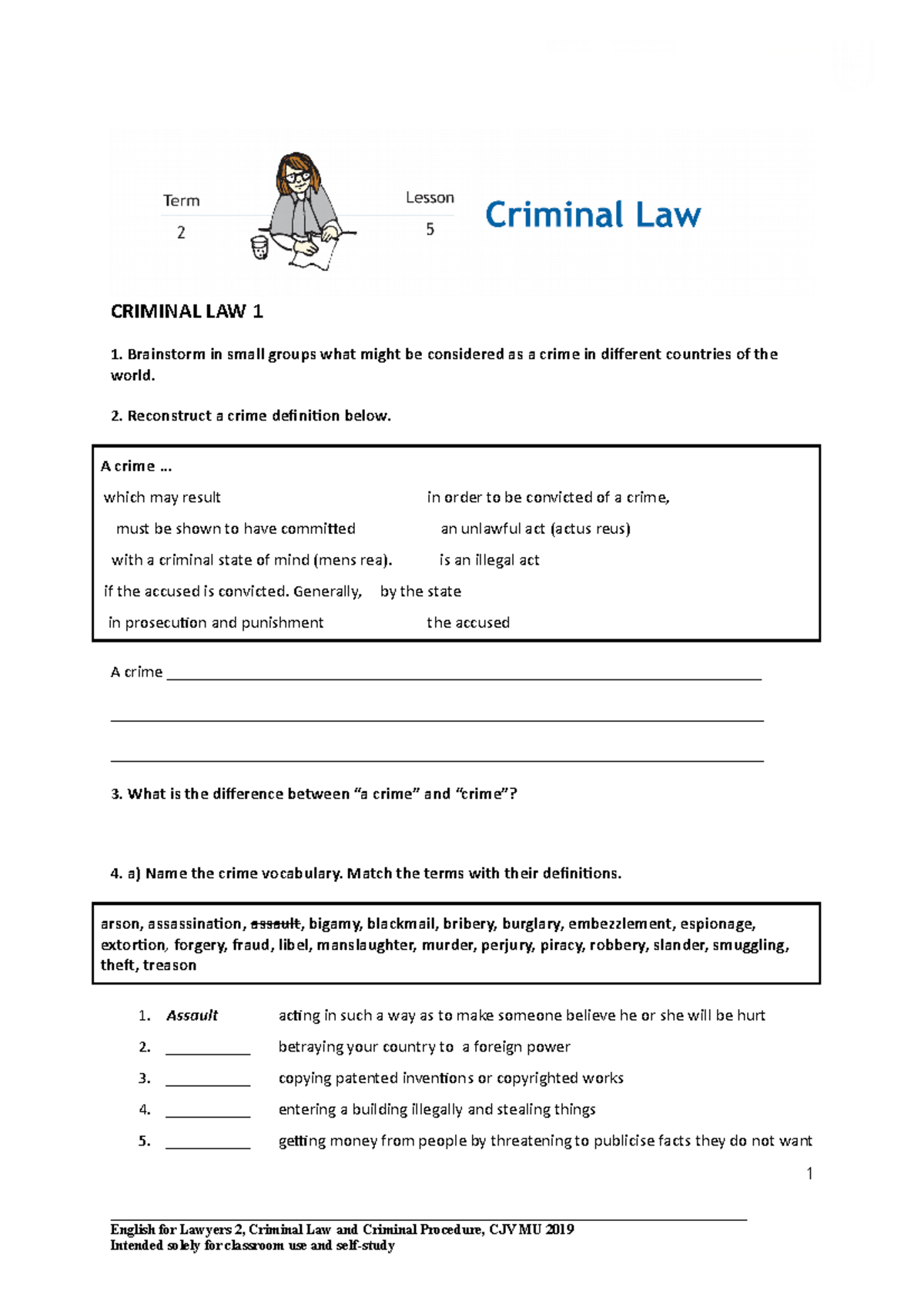 Lesson 05 Criminal Law 2019 - CRIMINAL LAW 1 1. Brainstorm In Small ...