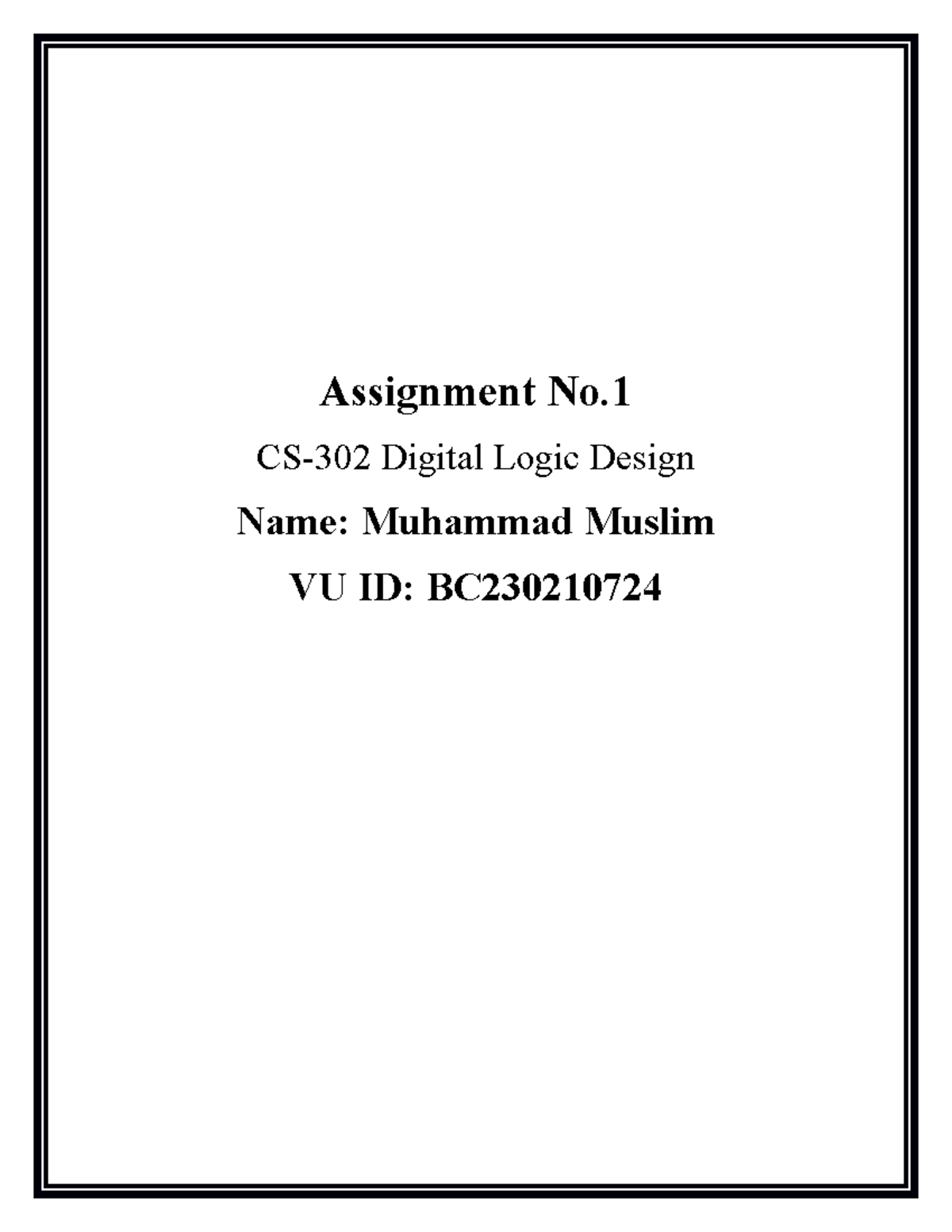 Cs302 Assignment No - Assignment No. CS-302 Digital Logic Design Name ...