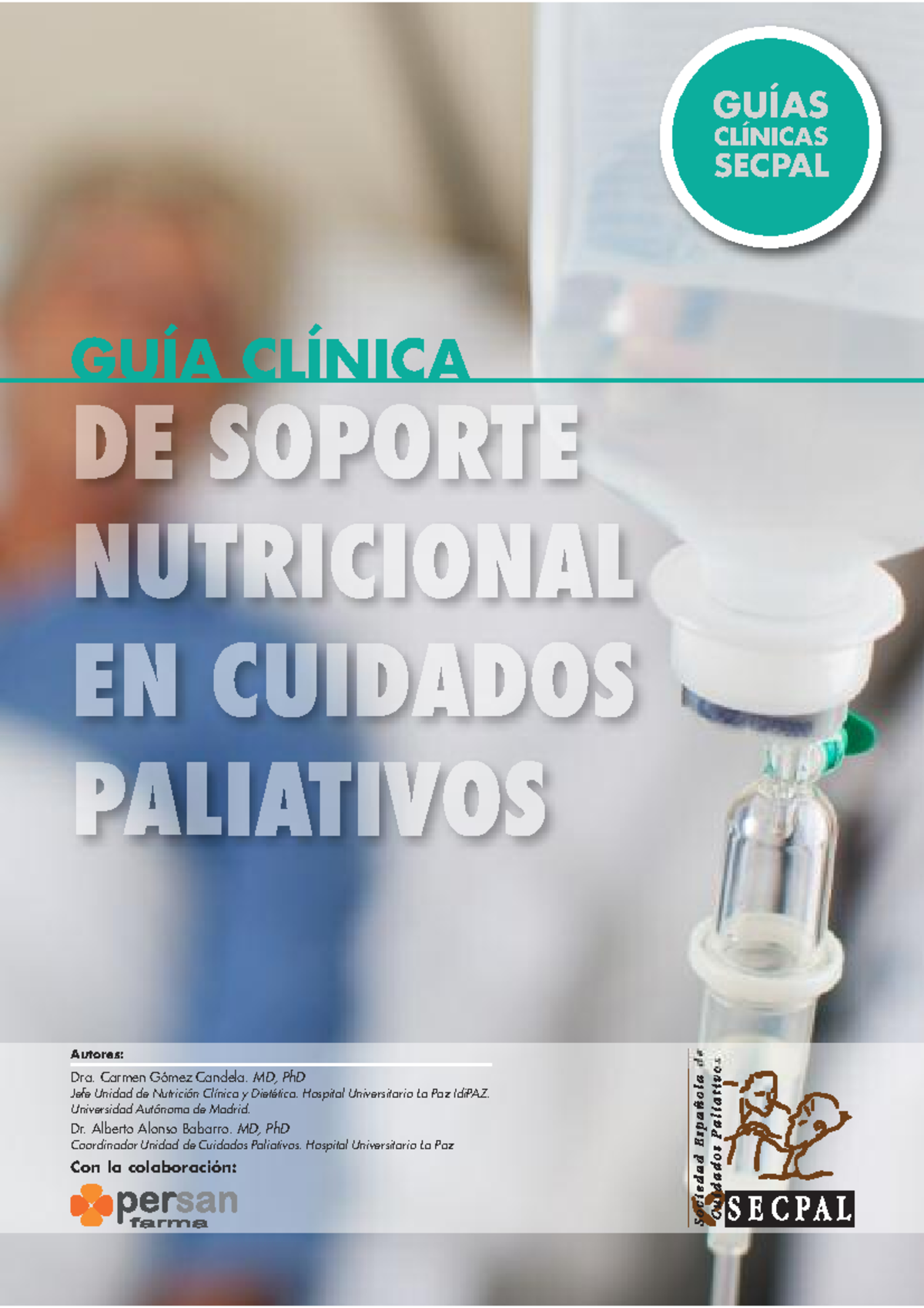 Guia Practica De Soporte Nutricional En Cuidados Paliativos - GUÍAS ...