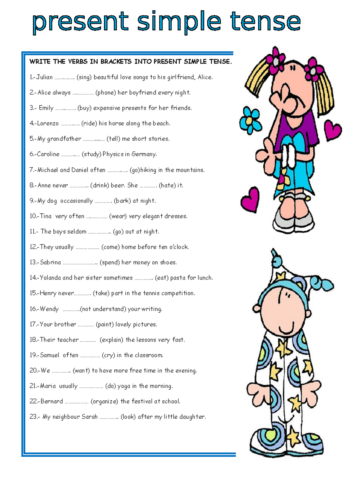 Present-simple-tense 15395 - WRITE THE VERBS IN BRACKETS INTO PRESENT ...