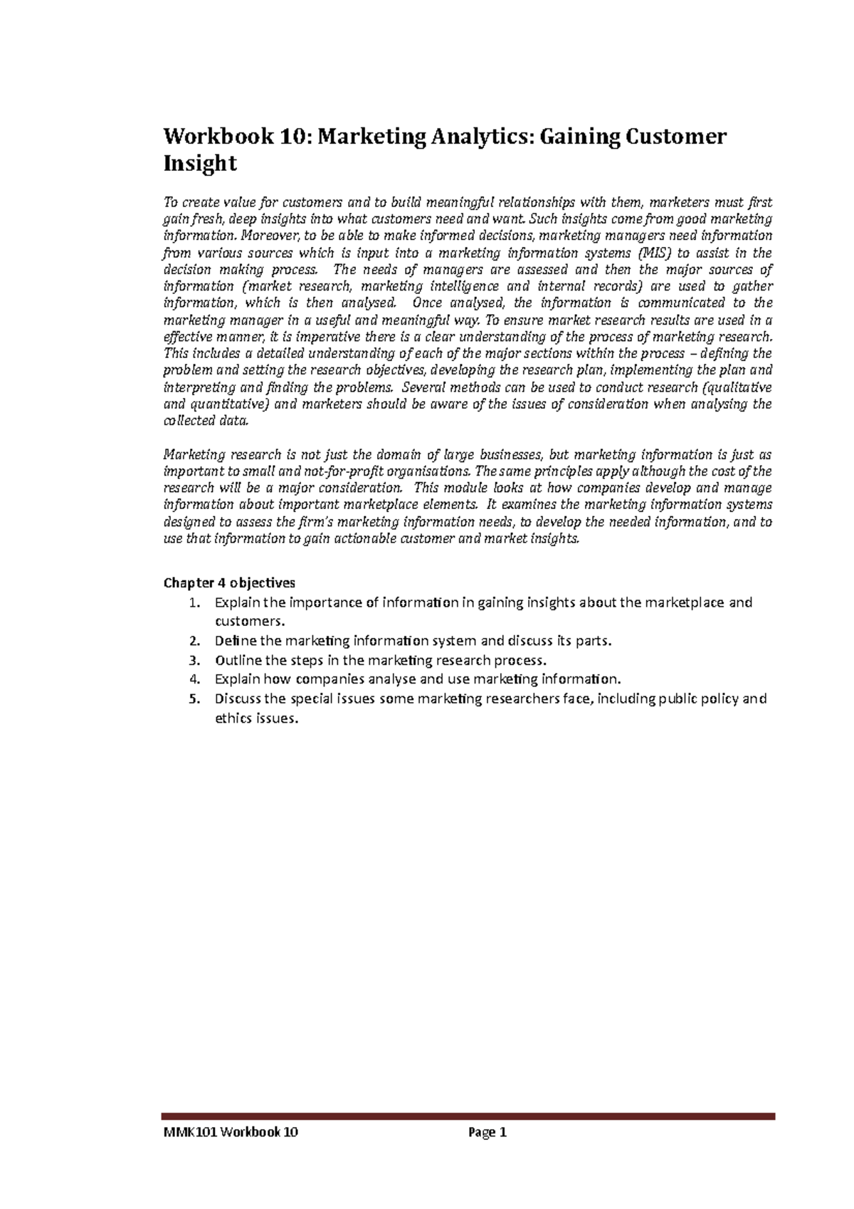 Workbook 10 - Workbook 10: Marketing Analytics: Gaining Customer ...