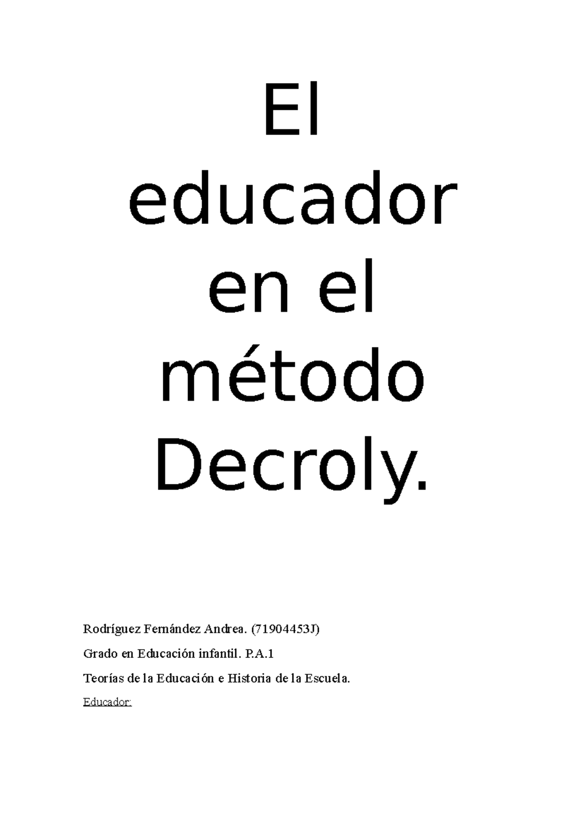 El Educador Metodo Decroly El Educador En El Método Decroly