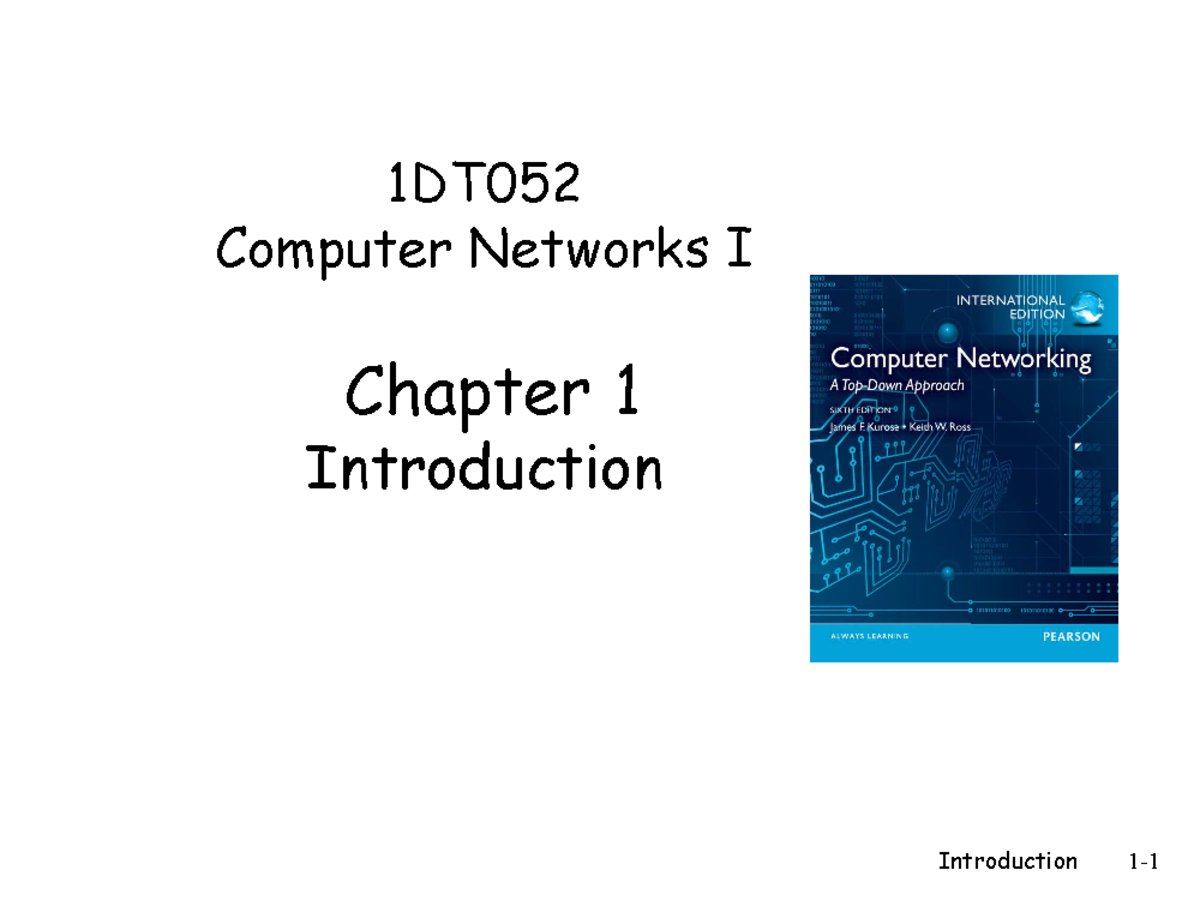 Introduction - Computer Networks I - 1DT052 Computer Networks I Chapter ...