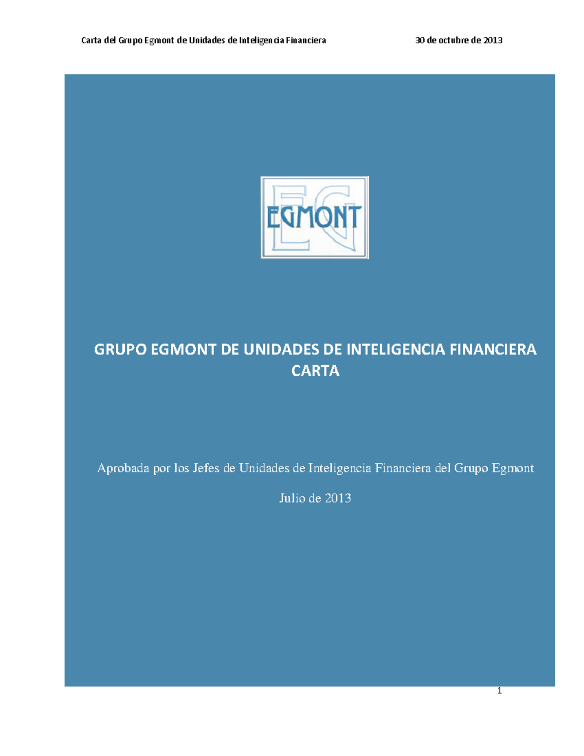 Egmont Group of FIUs Charter ( Spanish) 2013 GRUPO EGMONT DE UNIDADES