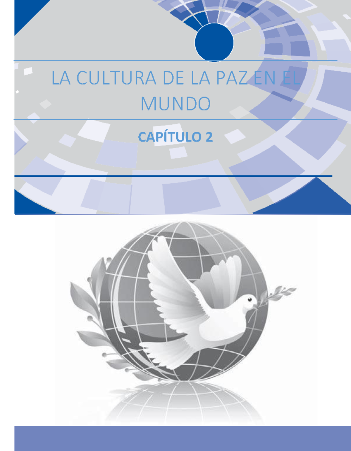 CAP 2 LA Cultura DE LA PAZ EN EL Mundo - LA CULTURA DE LA PAZ EN EL ...