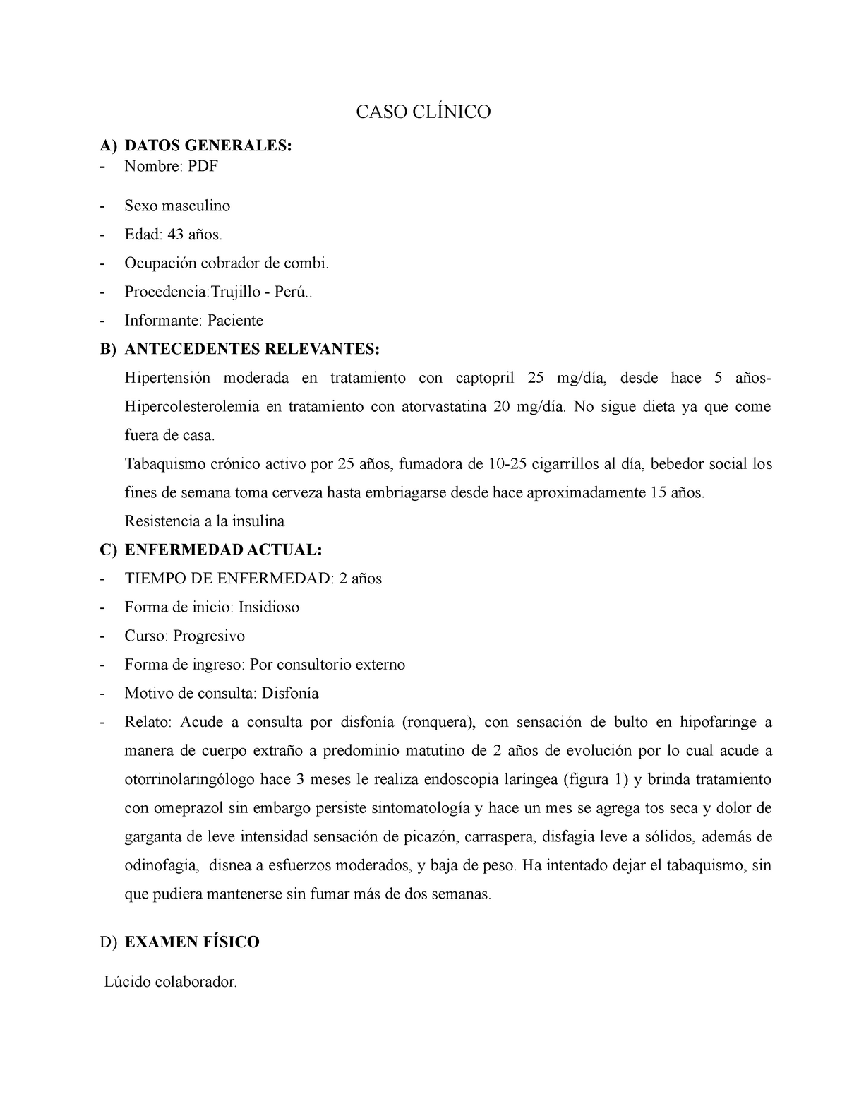 Caso Clinico Orl 2 Caso ClÍnico A Datos Generales Nombre Pdf Sexo Masculino Edad 43 Años 2584