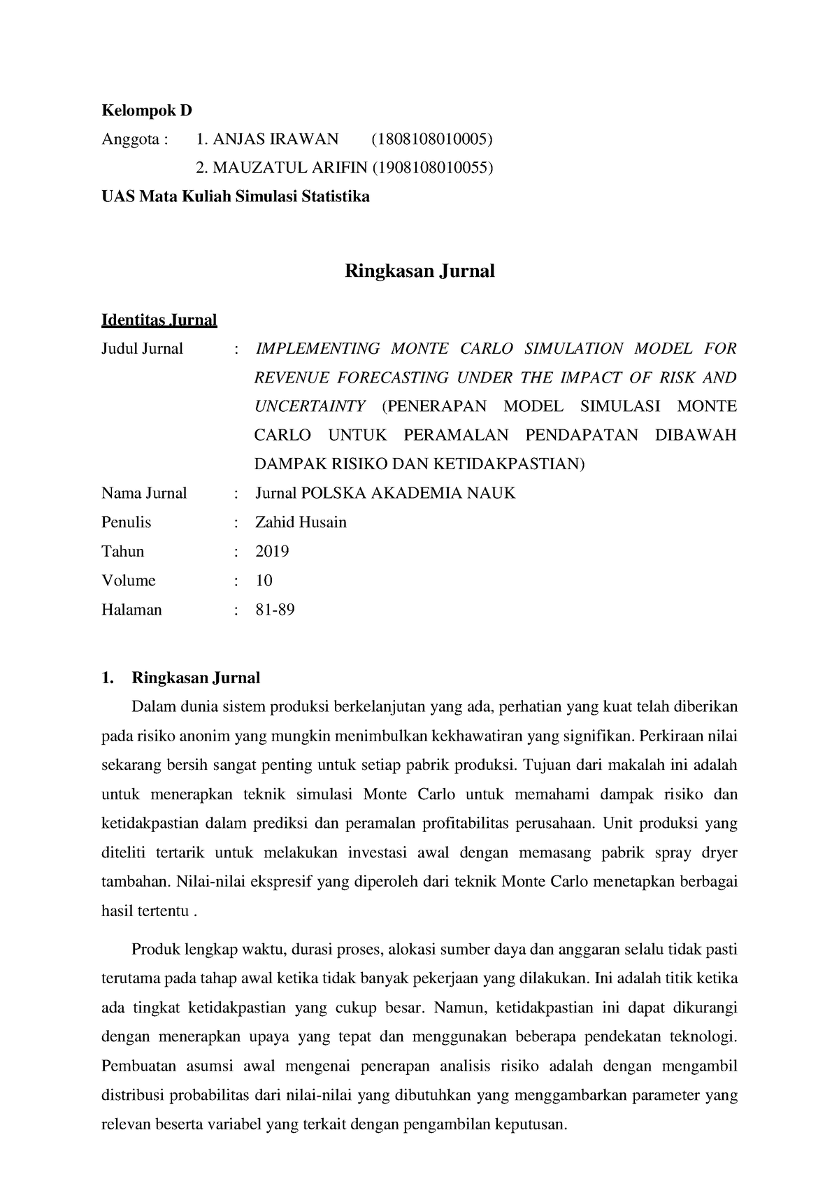 Kelompok D UAS Simulasi Statistika - Kelompok D Anggota : 1. ANJAS ...