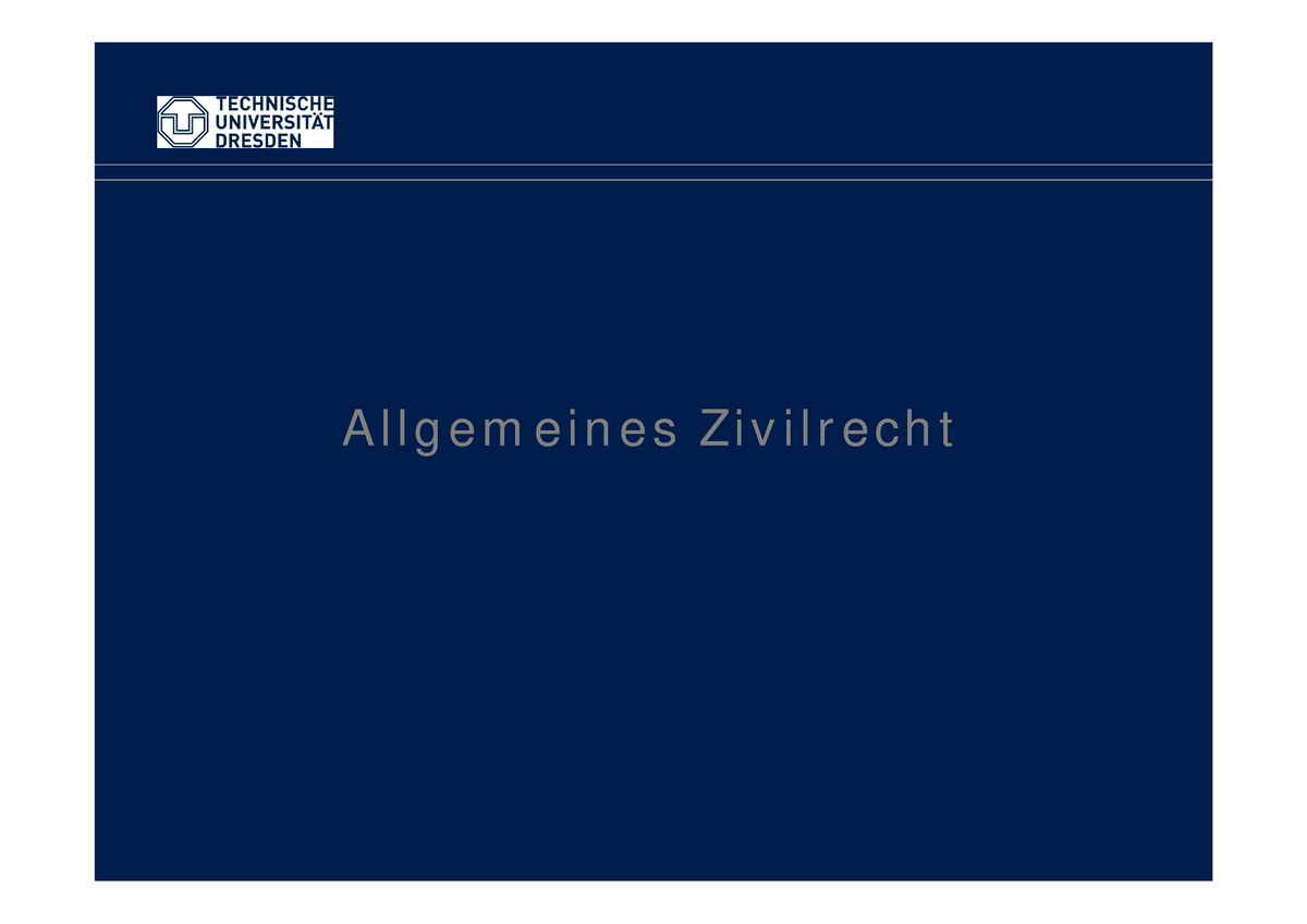 Allgemeines Zivilrecht - Allgemeines Zivilrecht Rechtsgrundlage ...