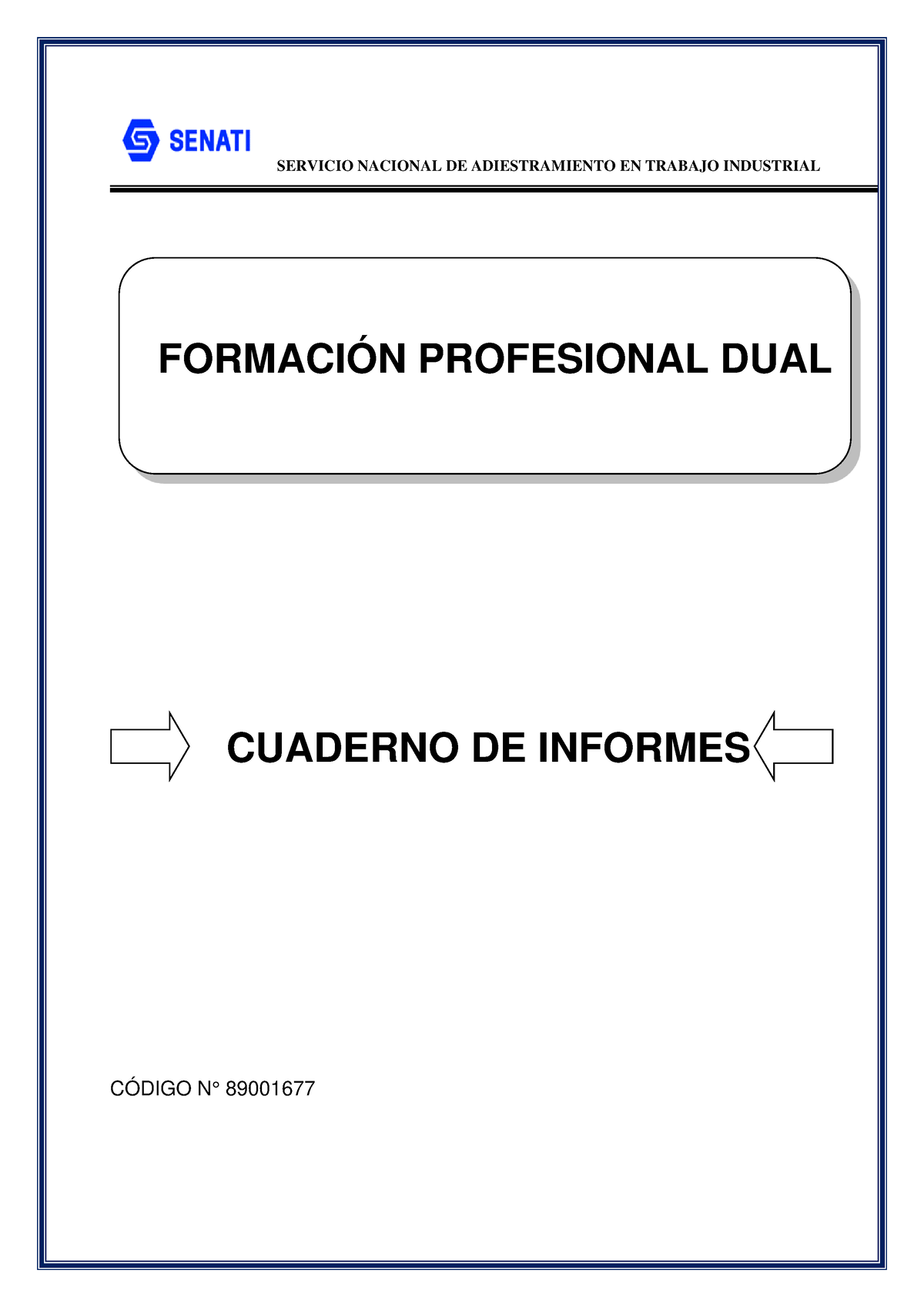 Miguel Bueno Susanibar Semana 3 Cuaderno DE Informe - SERVICIO NACIONAL ...