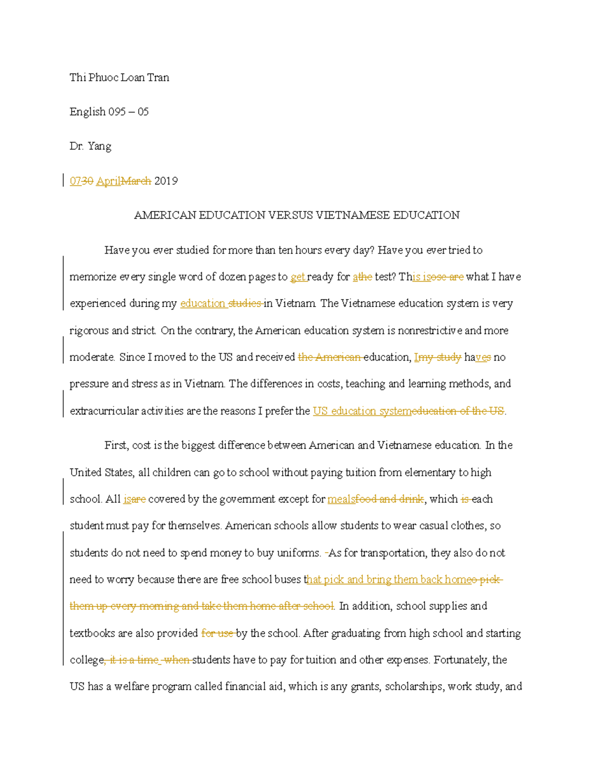 Essay #3 American education vs Vietnamese education - Thi Phuoc Loan Tran English 095 – 05 Dr. Yang - Studocu