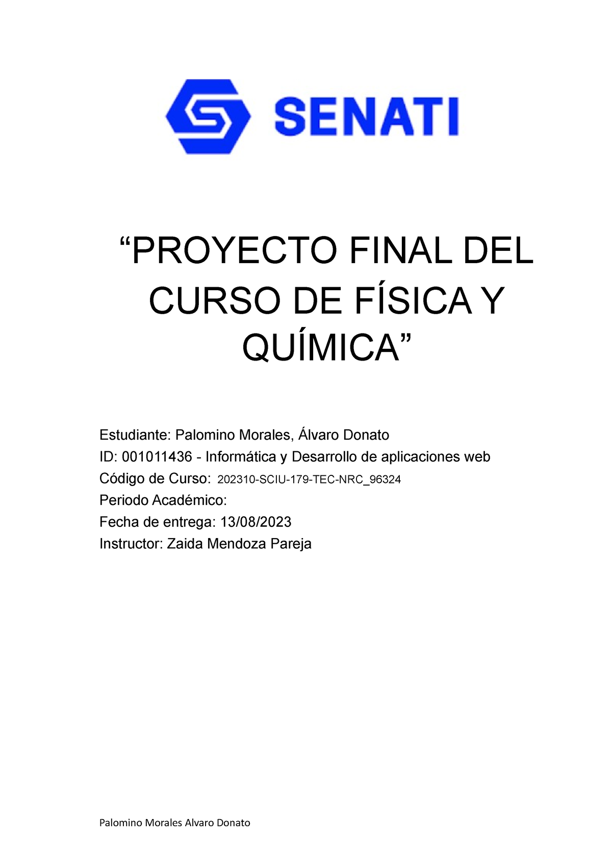 Proyecto final de Fisica 2023 - “PROYECTO FINAL DEL CURSO DE FÍSICA Y ...