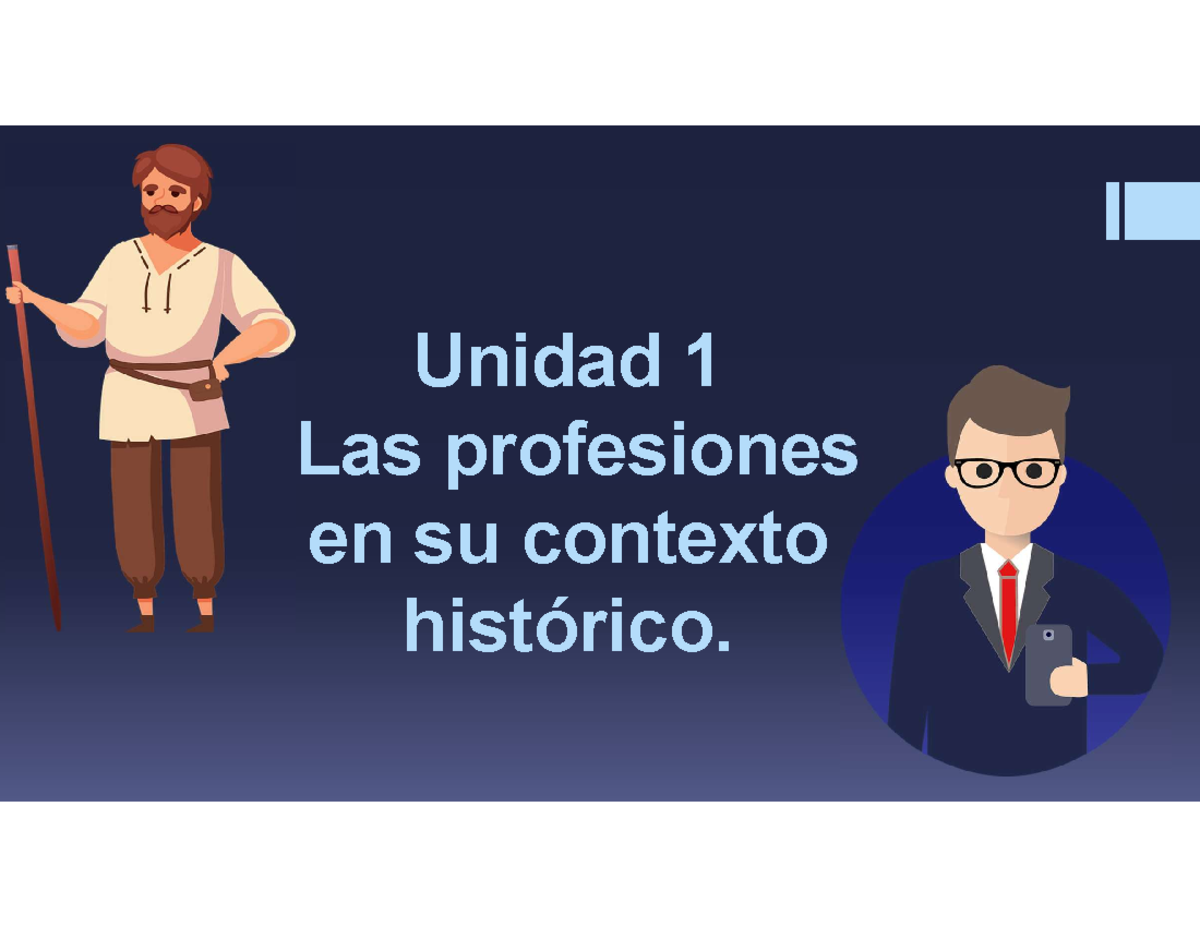 CSP Etapa 1 - Unidad 1 Las profesiones en su contexto histórico