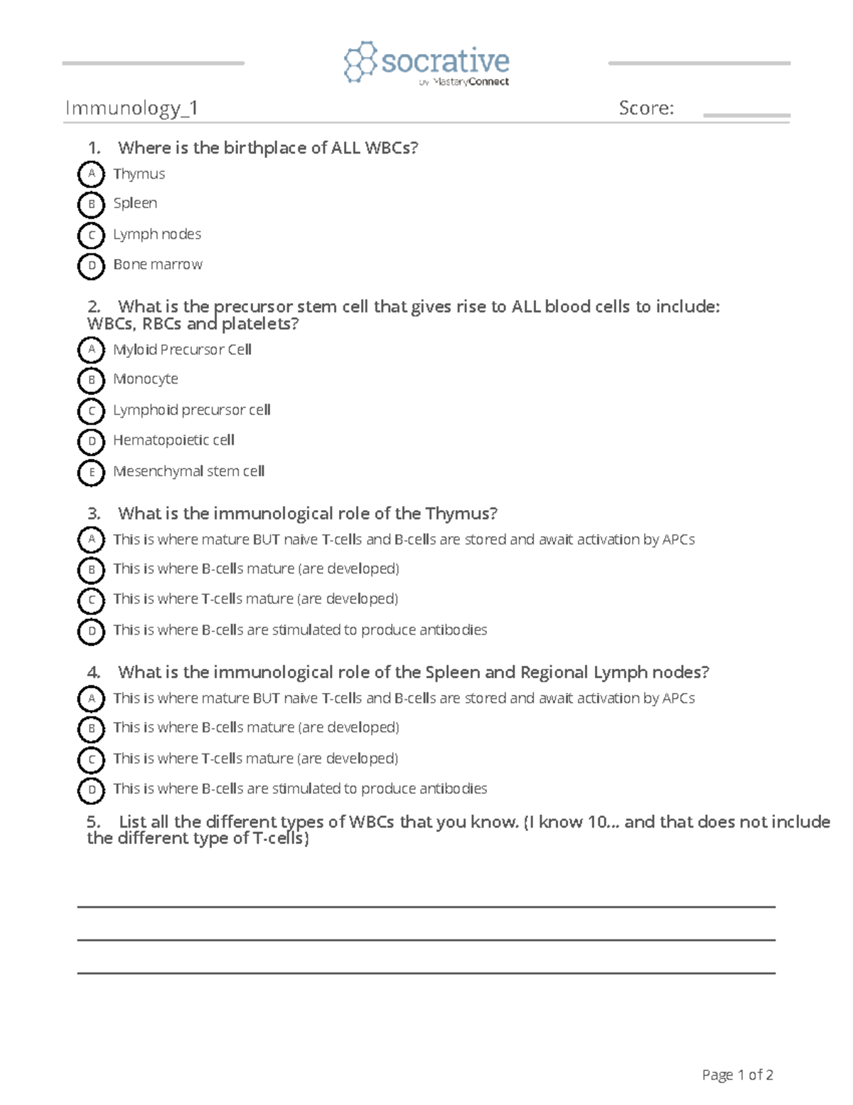 Practice Immuno Quiz 1 - Immunology_1AABCD 2. What Is The Precursor ...